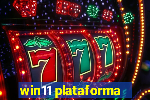 win11 plataforma